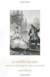 book La sociabilité des cœurs : pour une anthropologie du roman sentimental