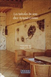 book Les spirales du sens chez Renaud Camus