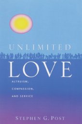 book Unlimited love : altruism, compassion, and service