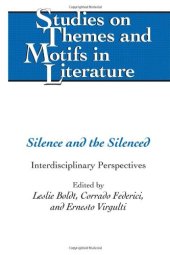 book Silence and the Silenced: Interdisciplinary Perspectives