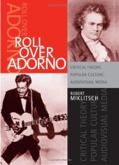 book Roll over Adorno : critical theory, popular culture, audiovisual media