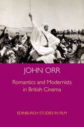 book Romantics and modernists in British cinema