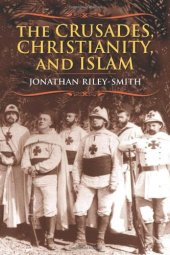 book The crusades, Christianity, and Islam