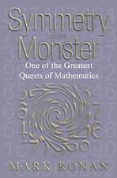 book Symmetry and the Monster: The Story of One of the Greatest Quests of Mathematics