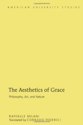 book The Aesthetics of Grace: Philosophy, Art, and Nature