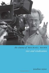 book The cinema of Michael Mann : vice and vindication