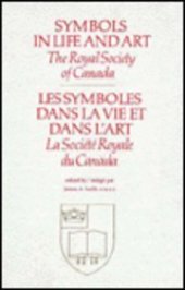 book Symbols in life and art : the Royal Society of Canada symposium in memory of George Whalley