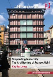 book Suspending Modernity: The Architecture of Franco Albini