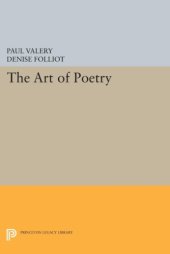 book Collected Works of Paul Valery, Volume 7: The Art of Poetry. Introduction by T.S. Eliot