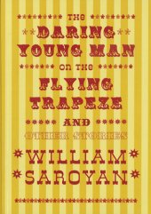 book The daring young man on the flying trapeze, and other stories