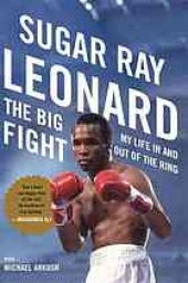 book The big fight : my life in and out of the ring