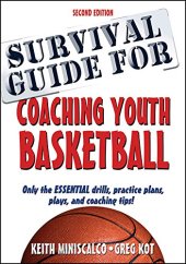 book Survival Guide for Coaching Youth Basketball 2nd Edition