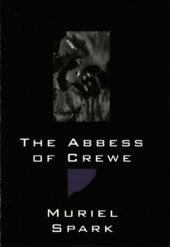 book The Abbess of Crewe: A Modern Morality Tale