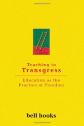 book Teaching to transgress : education as the practice of freedom