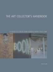 book The Art Collector's Handbook: A Guide to Collection Management and Care