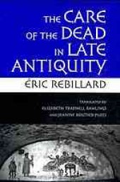 book The care of the dead in late antiquity