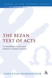 book The Bezan Text of Acts: A Contribution of Discourse Analysis to Textual Criticism