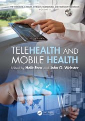 book The e-medicine, e-health, m-health, telemedicine, and telehealth handbook. Volume II, Telehealth and mobile health