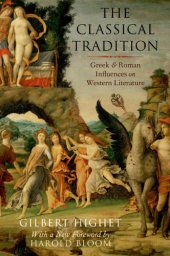 book The classical tradition : Greek and Roman influences on western literature