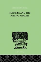 book Surprise and the psycho-analyst : on the conjecture and comprehension of unconscious processes