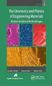 book The Chemistry and Physics of Engineering Materials. Volume 2, Limitations, Properties, and Models