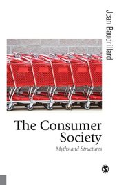 book The consumer society : myths and structures