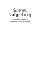 book Systematic strategic planning : a comprehensive framework for implementation, control, and evaluation