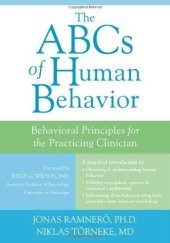 book The ABCs of human behavior : behavioral principles for the practicing clinician