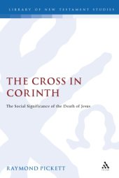 book The Cross in Corinth: The Social Significance of the Death of Jesus