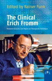 book The clinical Erich Fromm : personal accounts and papers on therapeutic technique