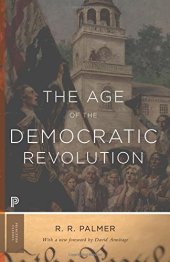 book The Age of the Democratic Revolution : a Political History of Europe and America, 1760-1800