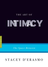 book The art of intimacy : the space between