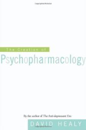 book The creation of psychopharmacology