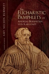 book The eucharistic pamphlets of Andreas Bodenstein von Karlstadt