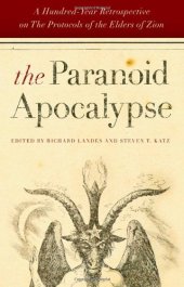 book The paranoid apocalypse : a hundred-year retrospective on the Protocols of the elders of Zion