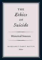 book The ethics of suicide : historical sources