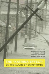 book The "Katrina Effect": On the Nature of Catastrophe