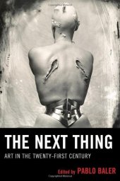 book The next thing : art in the twenty-first century