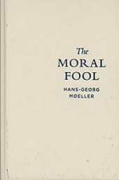 book The moral fool : a case for amorality