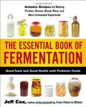 book The essential book of fermentation : great taste and good health with probiotic foods