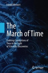 book The march of time : evolving conceptions of time in the light of scientific discoveries