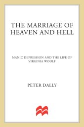 book The marriage of heaven and hell : manic depression and the life of Virginia Woolf