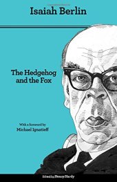 book The Hedgehog and the Fox: An Essay on Tolstoy's View of History, Second edition