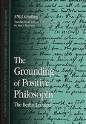 book The grounding of positive philosophy : the Berlin lectures