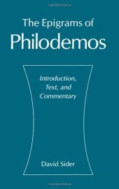 book The Epigrams of Philodemos: Introduction, Text, and Commentary