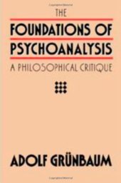 book The foundations of psychoanalysis : a philosophical critique