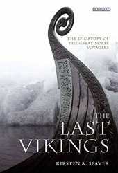 book The last Vikings : the epic story of the great Norse voyages