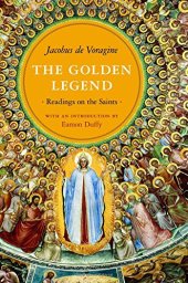 book The golden legend : readings on the saints