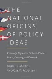 book The national origins of policy ideas : knowledge regimes in the United States, France, Germany, and Denmark