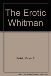 book The erotic Whitman